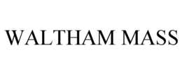 WALTHAM MASS