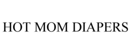 HOT MOM DIAPERS