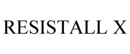 RESISTALL X