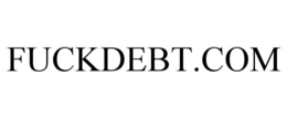 FUCKDEBT.COM