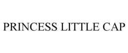 PRINCESS LITTLE CAP