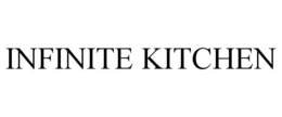INFINITE KITCHEN