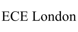 ECE LONDON