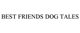 BEST FRIENDS DOG TALES