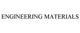 ENGINEERING MATERIALS