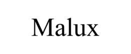 MALUX