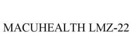 MACUHEALTH LMZ-22