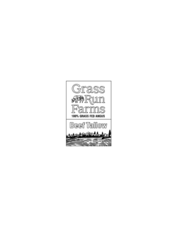 GRASS RUN FARMS 100% GRASS FED ANGUS BEEF TALLOW