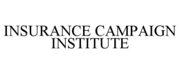 INSURANCE CAMPAIGN INSTITUTE
