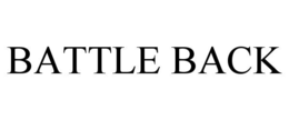 BATTLE BACK