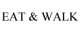 EAT & WALK