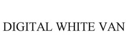 DIGITAL WHITE VAN