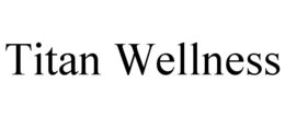 TITAN WELLNESS