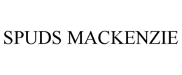 SPUDS MACKENZIE