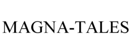 MAGNA-TALES