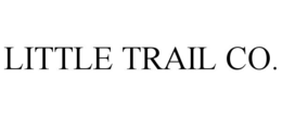 LITTLE TRAIL CO.