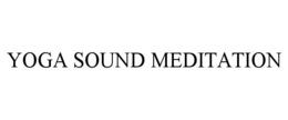 YOGA SOUND MEDITATION