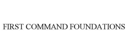 FIRST COMMAND FOUNDATIONS