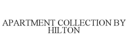 APARTMENT COLLECTION BY HILTON