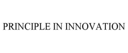 PRINCIPLE IN INNOVATION