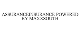 ASSURANCEINSURANCE POWERED BY MAXXSOUTH