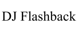 DJ FLASHBACK
