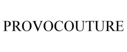 PROVOCOUTURE