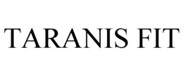 TARANIS FIT