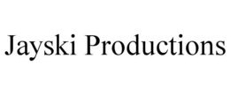 JAYSKI PRODUCTIONS