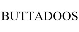 BUTTADOOS