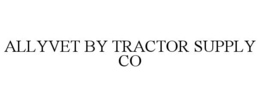 ALLYVET BY TRACTOR SUPPLY CO