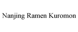 NANJING RAMEN KUROMON