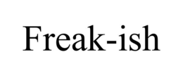 FREAK-ISH