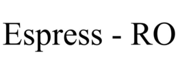 ESPRESS - RO