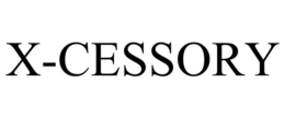 X-CESSORY