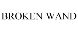 BROKEN WAND