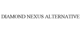 DIAMOND NEXUS ALTERNATIVE