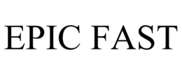 EPIC FAST