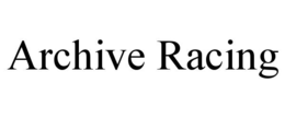 ARCHIVE RACING