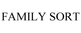 FAMILY SORT