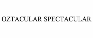 OZTACULAR SPECTACULAR