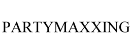 PARTYMAXXING