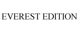 EVEREST EDITION