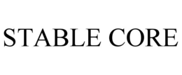 STABLE CORE