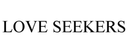 LOVE SEEKERS
