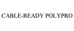 CABLE-READY POLYPRO