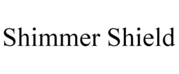SHIMMER SHIELD