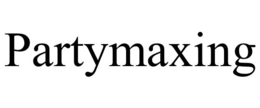 PARTYMAXING