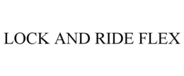LOCK AND RIDE FLEX