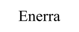 ENERRA